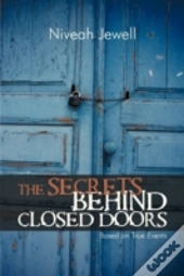 The Secrets Behind Closed Doors