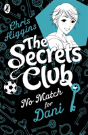 The Secrets Club: No Match For Dani - Preview