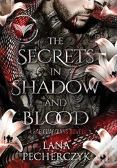 The Secrets In Shadow And Blood