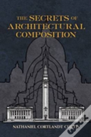 The Secrets Of Architectural Composition