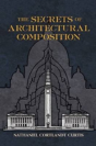 The Secrets Of Architectural Composition - Preview