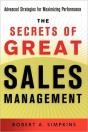 The Secrets Of Great Sales Management: Advanced Strategies For Maximizing Performance - Preview