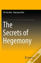 The Secrets Of Hegemony