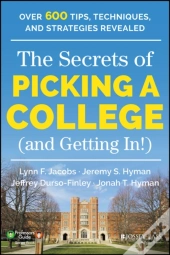 The Secrets Of Picking A College (And Getting In!)