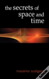 The Secrets Of Space And Time