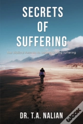 The Secrets Of Suffering