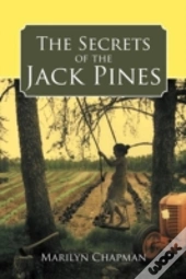 The Secrets Of The Jack Pines