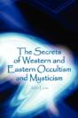The Secrets Of Western And Eastern Occul - Preview