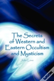 Capa do artigo The Secrets Of Western And Eastern Occul