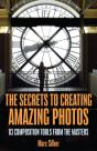 The Secrets To Amazing Photo Composition - Preview