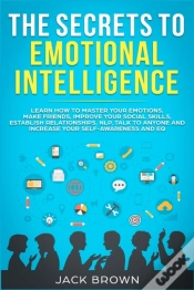 Capa do artigo The Secrets To Emotional Intelligence