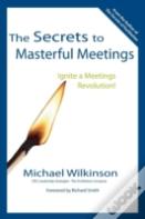 The Secrets To Masterful Meetings