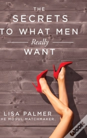 Capa do artigo The Secrets To What Men Really Want