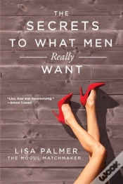 Capa do artigo The Secrets To What Men Really Want
