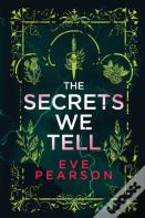 The Secrets We Tell
