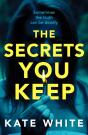 The Secrets You Keep - Preview