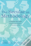 The Secular As Methodology
