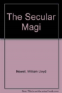 The Secular Magi - Preview