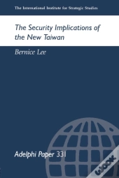 The Security Implications Of The New Taiwan