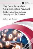The Security Leaderâ€™S Communication Playbook