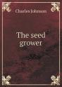 The Seed Grower - Preview