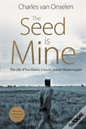 The Seed Is Mine