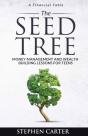 The Seed Tree: Money Management And Wealth Building Lessons For Teens - Preview