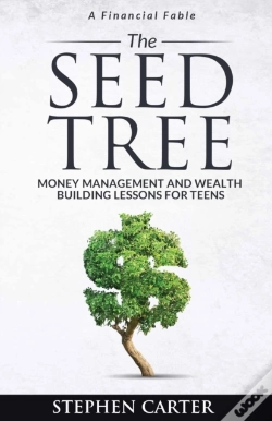 Capa do artigo The Seed Tree: Money Management And Wealth Building Lessons For Teens