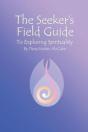 The Seeker'S Field Guide To Exploring Sp - Preview