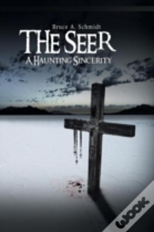 The Seer: A Haunting Sincerity