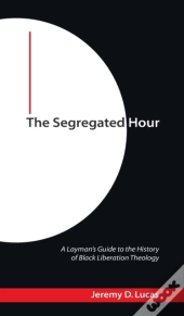 The Segregated Hour