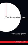 The Segregated Hour