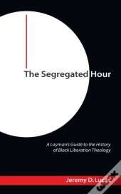 The Segregated Hour