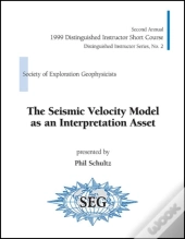 The Seismic Velocity Model As An Interpretation Asset
