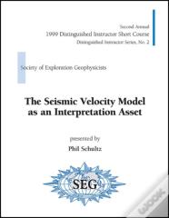 The Seismic Velocity Model As An Interpretation Asset