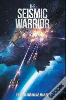 The Seismic Warrior