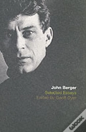 Capa do artigo The Selected Essays Of John Berger