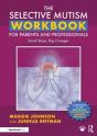 The Selective Mutism Workbook For Parents And Professionals - Preview