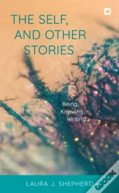 The Self, And Other Stories