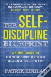 The Self-Discipline Blueprint