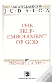 The Self-Embodiment Of God