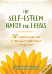 Capa do artigo The Self-Esteem Habit For Teens
