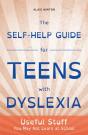 The Self-Help Guide For Teens With Dyslexia - Preview