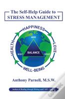 The Self-Help Guide To Stress Management
