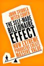 The Self-Made Billionaire Effect - Preview