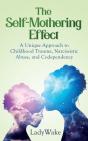 The Self-Mothering Effect - Preview