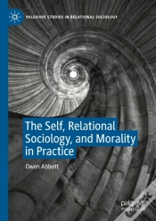 Capa do artigo The Self, Relational Sociology, And Morality In Practice