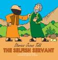 The Selfish Servant