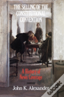 The Selling Of The Constitutional Convention
