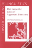 The Semantic Basis Of Argument Structure